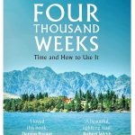 Four Thousand Weeks – Time Management for Mortals